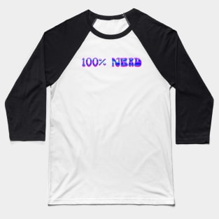 100% nerd Baseball T-Shirt